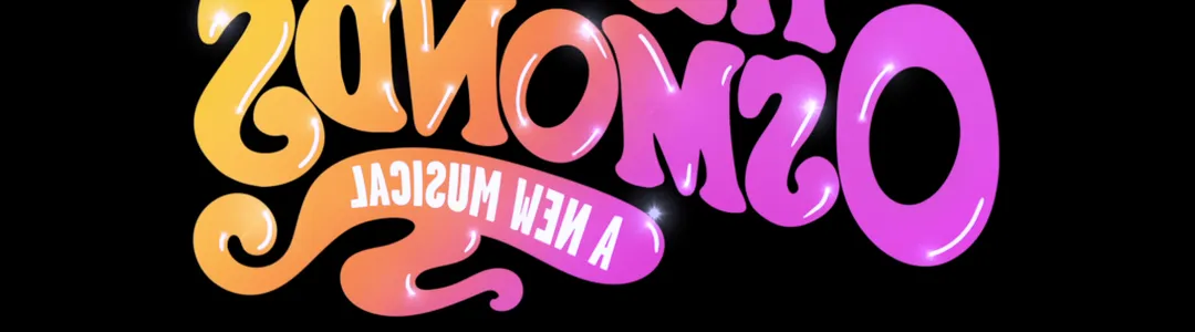 The Osmonds: A New Musical